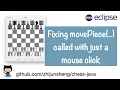 Java Chess 027 Fixing method movePiece called with just a mouse click