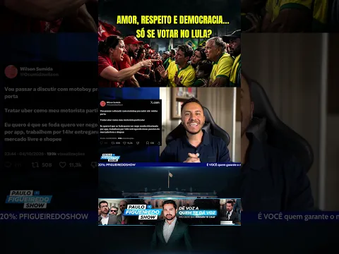 AMOR, RESPEITO E DEMOCRACIA… SÓ SE VOTAR NO LULA
