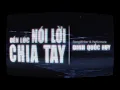 Download Lagu Đến Lúc Nói Lời Chia Tay - Đinh Quốc Huy | OFFICIAL LYRIC VIDEO