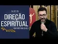 Download Lagu Direção Espiritual - 24/07/19