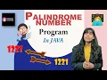Palindrome Program in Java Palindrome Number in Java