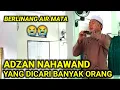 Download Lagu Adzan Merdu Nahawand Yang Ditunggu Banyak Orang