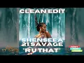 Shenseea ft 21 Savage -   R U That (TTRR Clean Version) PROMO