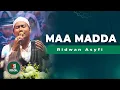 Download Lagu MAA MADDA Ridwan Asyfi Fatihah Indonesia
