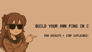 Build Your Own Ping in C Raw Sockets ICMP Explained