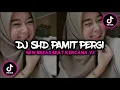 DJ SHD PAMIT PERGI NEW BRREAKBEAT KENCANA V2 BIKIN GELENG GELENG KEPALA