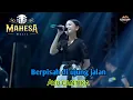Download Lagu BERPISAH DIUJUNG JALAN - Ayu cantika - MAHESA MUSIC Live desa kalangan Margomulyo Bojonegoro