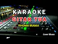 Lagu KARAOKE - GITAR TUA - RHOMA IRAMA - COVER ELBASS