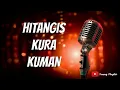 Download Lagu Hitangis Kura Kuman - Tausug Song Karaoke HD