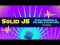 Flow control Folder Structure Solid JS tutorials Part 3
