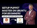 How to Setup Puppet Master on Ubuntu Puppet Tutorials Install Puppet Master