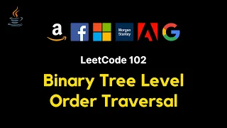 102 Binary Tree Level Order Traversal - JAVA BFS
