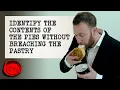 Identify the Contents of the Pie Without Breaching the Pastry Full Task Taskmaster