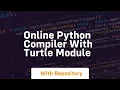 online python compiler with turtle module