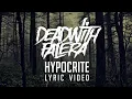 Download Lagu DEAD WITH FALERA - Hypocrite (Video Lyrics)