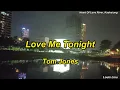 Tom Jones  Love Me Tonight(With Lyrics)