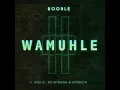 Download Lagu Boohle - Wamuhle (feat. Njelic, De Mthuda \u0026 Ntokzin)