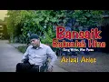 Download Lagu Arizal Aries - Bansaik Bukanlah hino [ Official Music Video ]