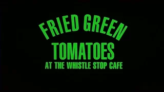 Beignets De Tomates Vertes (Fried Green Tomatoes) - Bande Annonce (VOST)
