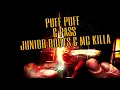 Download Lagu PUFF PUFF AND PASS -JUNIOR ROOTS FT MC KILLER