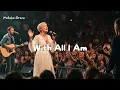 Lagu With All I Am – Natalie Grace | Powerful Christian Worship Song 2025 (Live Atmosphere)