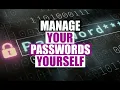 The Only Password Manager I Can Trust