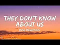 Download Lagu One Direction - They Don't Know About Us (Lyrics)