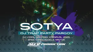 dj sotya trap party pargoy 2025 cocok buat karnaval