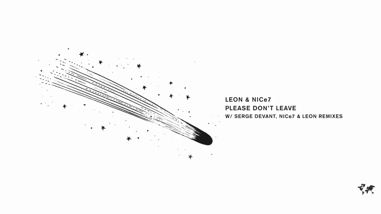 Leon & NiCe7 - Please Don’t Leave (Serge Devant Remix)