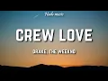 Drake - Crew Love ft The Weeknd