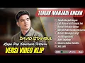 Lagu David Iztambul - TAKUIK MANJADI ANGAN | LAH MANYURUAK TAMPAK JUO || LAGU MINANG TERBARU 2026