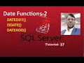 SQL Server Tutorial-37 Date Functions - 2 Datediff Isdate Dateadd Bangla