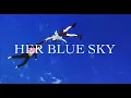 Video di A te che conosci l'azzurro del cielo – Her blue sky – Trailer Anime Factory