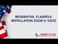 Residential Flagpole Install SS20 SS25 - Eder Flag Manufacturing Co