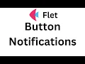 Flet Tutorial - make Button Notifications