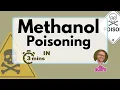 Methanol Poisoning Why is methanol dangerous