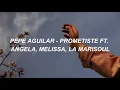 Pepe Aguilar - Prometiste Ft. Angela, Melissa, La Marisoul