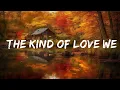 Luke Combs - The Kind of Love We Make let s get some candles burning 25 Min
