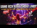 Download Lagu DJ BABY DONT GO REZA ARAP !! SOUND BOXING TEMBAK LANGIT FULL BASS 2025 || JUNGLE DUTCH BOXING MEDAN