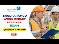 Latest Aramco Work Permit Receiver Exam Question and Answer 2026 WPR Exam Part 1