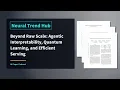 Beyond Raw Scale Agentic Interpretability Quantum Learning and Efficient Serving
