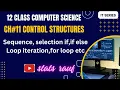 ch11 control structures sequence selection loop it series