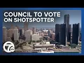City Council to vote on shotspotter