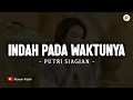 Download Lagu Indah Pada WaktuNya - Putri Siagian (Lirik) | Lagu Rohani Kristen Terbaru 2025