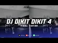 Lagu DJ DIKIT DIKIT 4 NEW VERSION TERBARU DJ TU SEDIKIT INI DIKIT DIKIT ABANG INI TAK CUKUP DUIT VIRAL