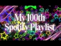 Kayden’s Playlist #100 (10.09.26)