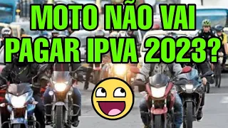 IPVA ZERO PARA MOTOS ATE 170 CILINDRADAS IPVA 2023 MOTO 170CC - MOTO IPVA 2023 ISENTO