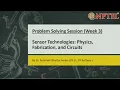 Sensor Technologies Physics Fabrication and Circuits Problem Solving Session Week-3