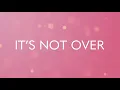 Mandisa - It's Not Over (Lyric Video) ft. Jasmine Murray, Rita Springer