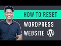 How to Reset your WordPress Site